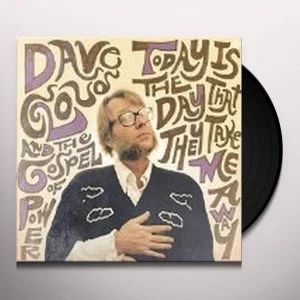 Image of Dave Cloud And The Gospel Of Power - Today Is The Day That They Take Me Away Vinyl