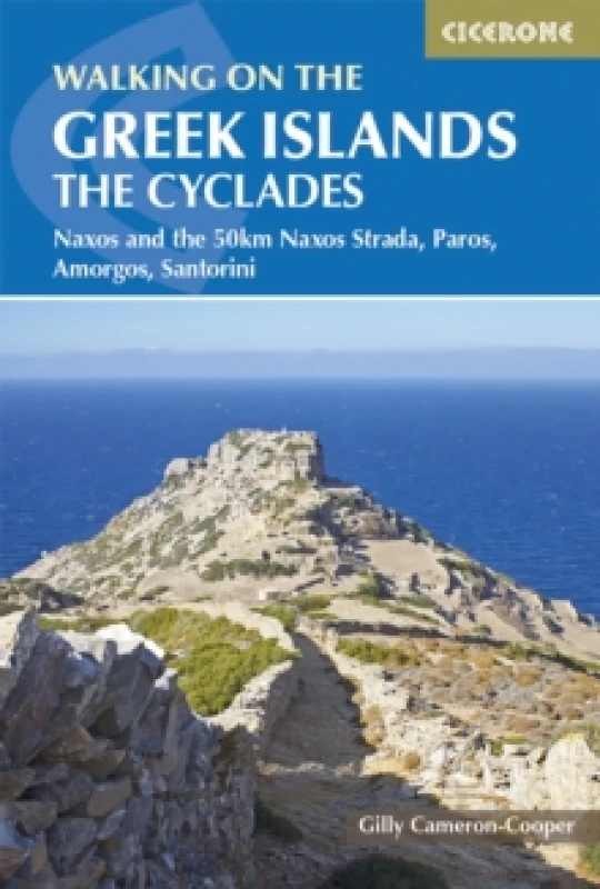 Image of Walking on the Greek Islands - the Cyclades : Naxos and the 50km Naxos Strada, Paros, Amorgos, Santorini Paperback / softback