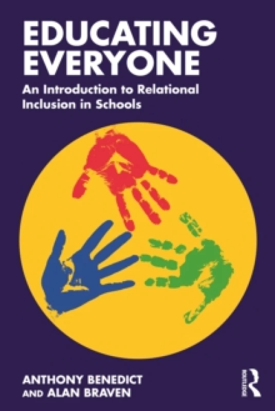 Image of Educating Everyone: An Introduction to Relational Inclusion in Schools Paperback / softback