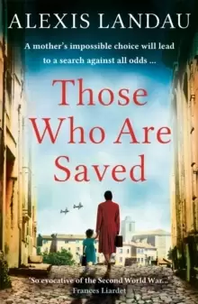 Image of Those Who Are Saved : A gripping and heartbreaking World War II story