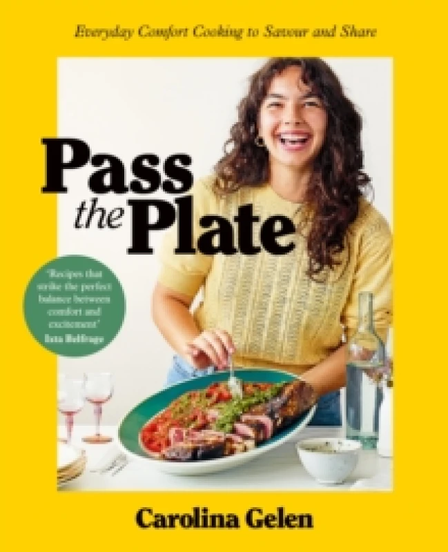 Image of Pass the Plate : Everyday Comfort Cooking to Savour and Share Hardback