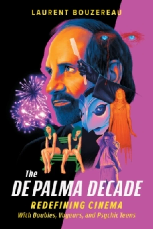Image of The De Palma Decade. Hardback. By Laurent Bouzereau Books