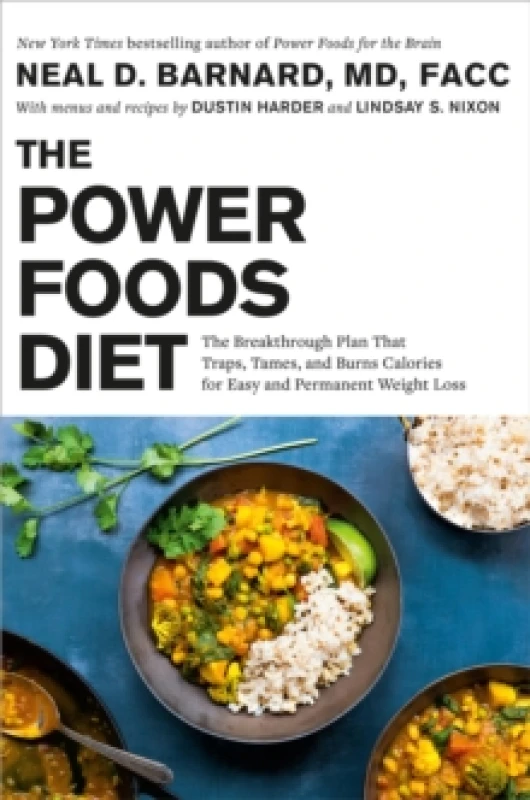 Image of The Power Foods Diet : The Breakthrough Plan That Traps, Tames, and Burns Calories for Easy and Permanent Weight Loss Hardback