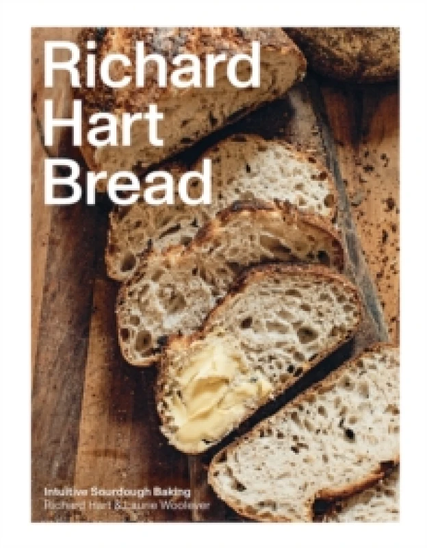 Image of Richard Hart Bread : Intuitive Sourdough Baking Hardback