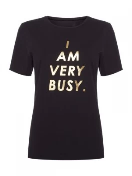 Image of Ban.do I Am Very Busy T Shirt Black