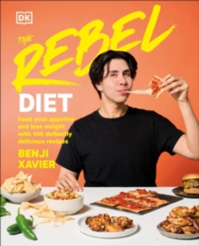Image of The Rebel Diet. Hardback. By Benji Xavier Books