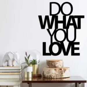 Image of Do What You Love 2 Black Decorative Metal Wall Accessory