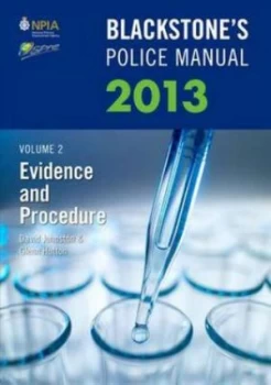Image of Blackstones Police Manual. Volume 2 Evidence and Procedure 2013 by David Johnston Paperback