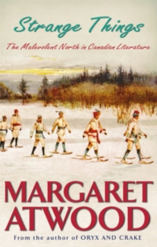 Image of Strange Things : The Malevolent North in Canadian Literature Paperback / softback