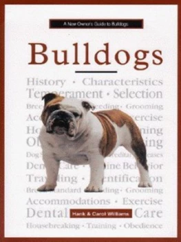 Image of A New Owners Guide to Bulldogs by Carol Williams and Henry Williams Hardback
