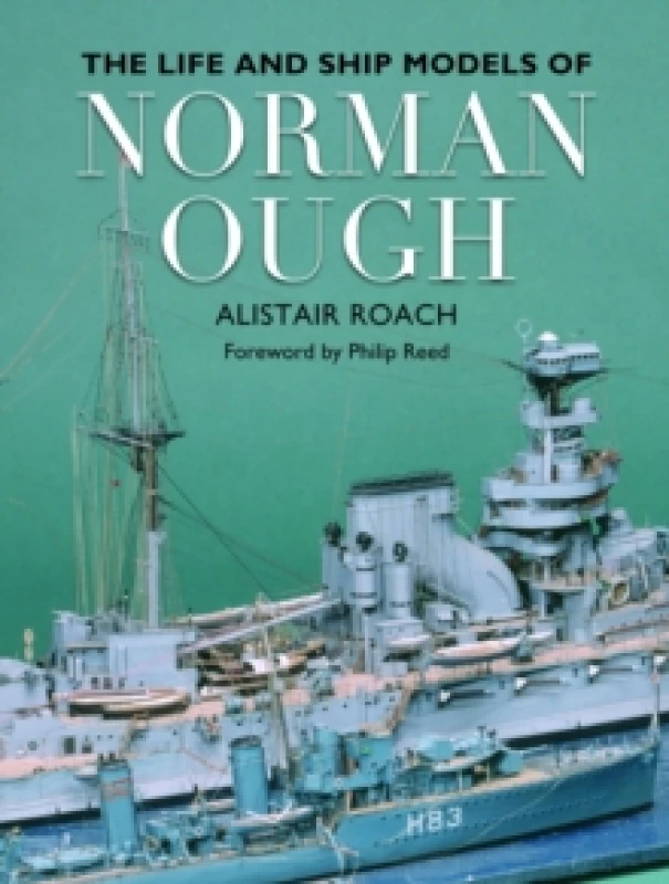 Image of The Life and Ship Models of Norman Ough Paperback / softback