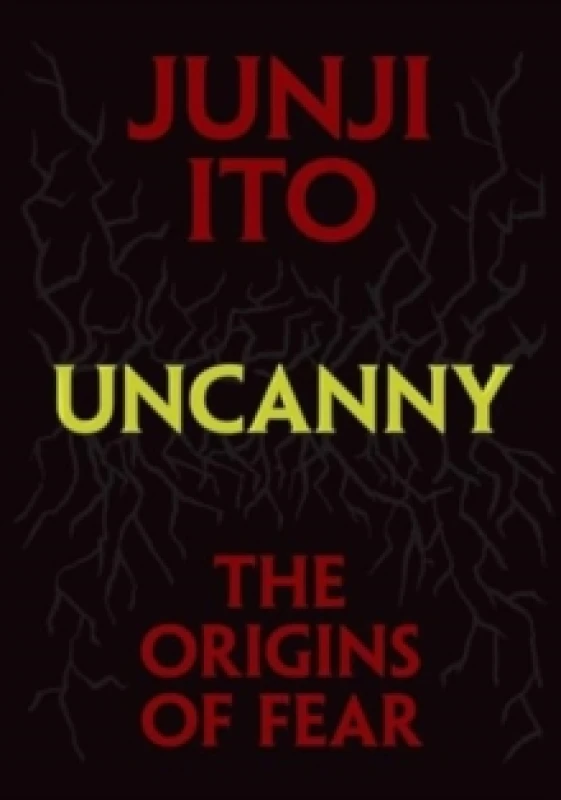 Image of Uncanny: The Origins of Fear Hardback