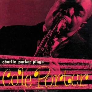 Image of Charlie Parker Plays Cole Porter by Charlie Parker CD Album
