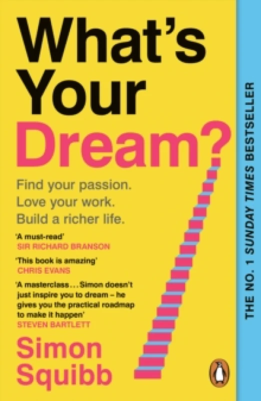 Image of What's Your Dream? Find Your Passion. Love Your Work. Build a Richer Life. Paperback / softback
