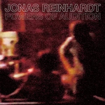 Image of Jonas Reinhardt - Powers Of Audition CD
