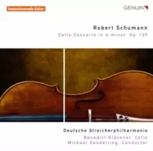 Image of Robert Schumann: Cello Concerto in a Minor, Op. 129