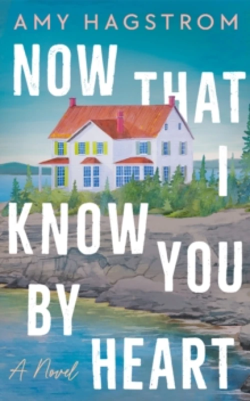 Image of Now That I Know You by Heart : A Novel Paperback / softback