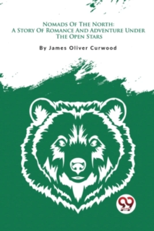 Image of Nomads of the North : A Story of Romance and Adventure Under the Open Stars Paperback / softback