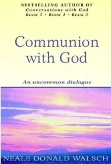 Image of Communion With God : An uncommon dialogue