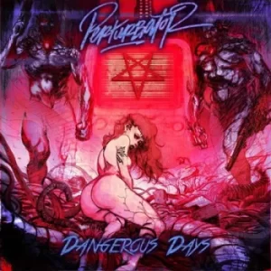 Image of Dangerous Days by Perturbator Vinyl Album