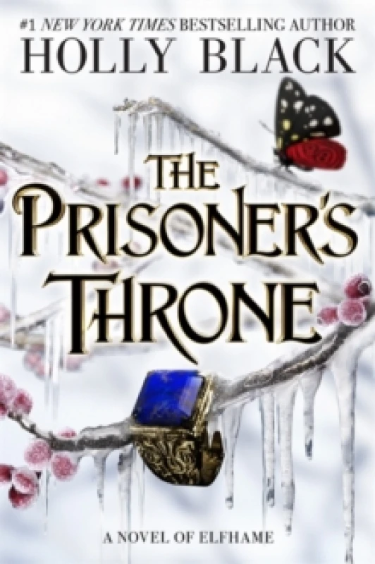 Image of The Prisoner's Throne : A Novel of Elfhame, from the author of The Folk of the Air series Hardback