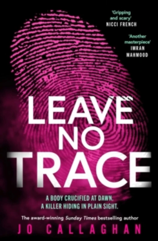 Image of Leave No Trace : The new thriller from the author of the Theakstons Crime Novel of the Year, In the Blink of an Eye Paperback / softback