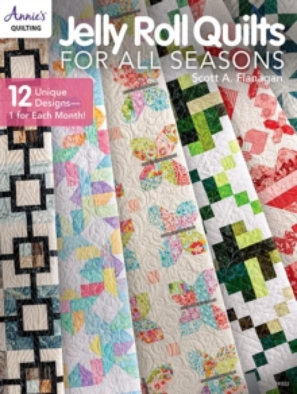 Image of Jelly Roll Quilts for all Seasons : 2 Unique Designs, 1 for Each Month! Paperback / softback