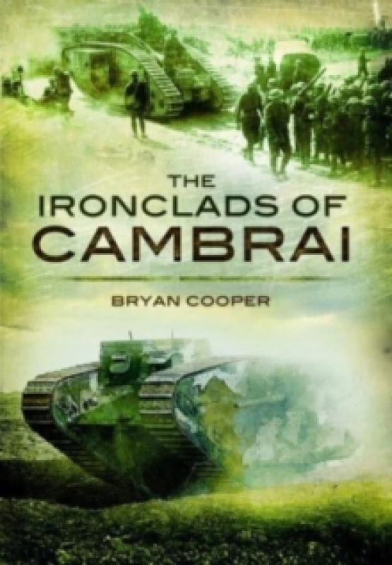 Image of The Ironclads of Cambrai Paperback / softback