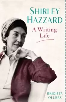 Image of Shirley Hazzard: A Writing Life