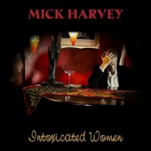 Image of Intoxicated Women by Mick Harvey CD Album
