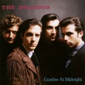 Image of Gunfire at Midnight by The Brandos CD Album
