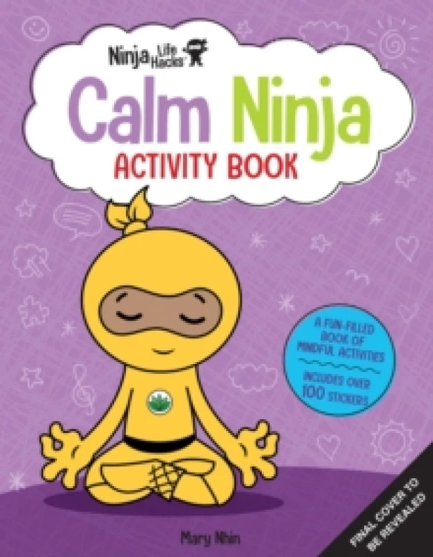 Image of Ninja Life Hacks: Calm Ninja Activity Book Paperback / softback