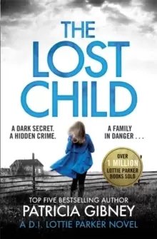 Image of The Lost Child : A gripping detective thriller with a heart-stopping twist