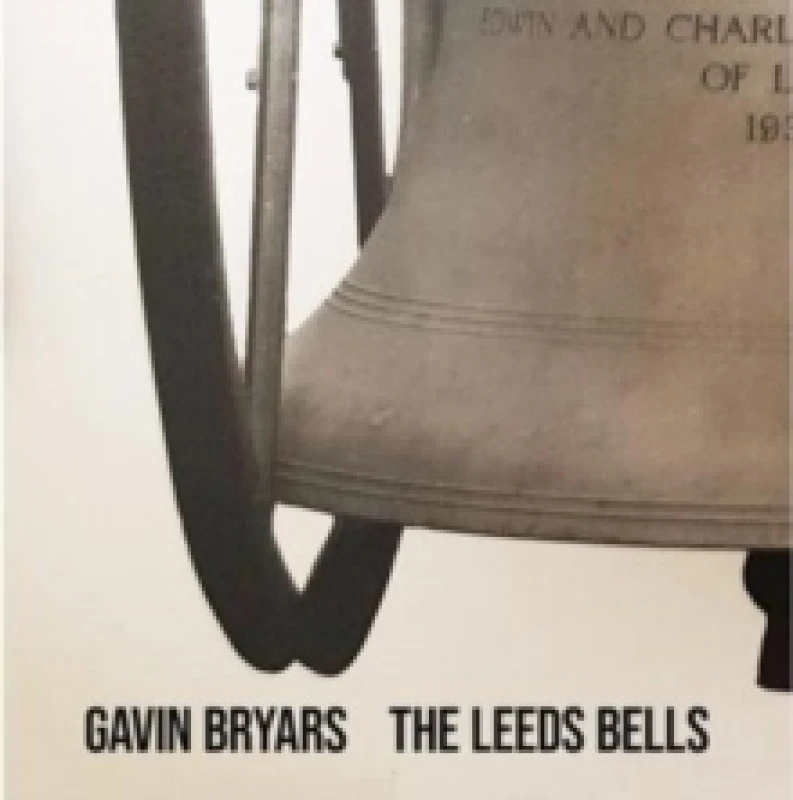 Image of Gavin Bryars: The Leeds Bells CD / Album
