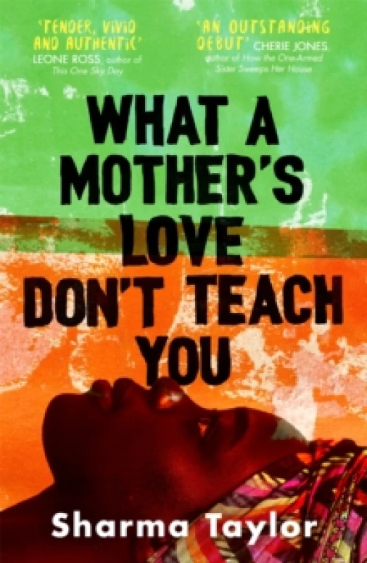 Image of What a Mother's Love Don't Teach You. Hardback. By Sharma Taylor Books