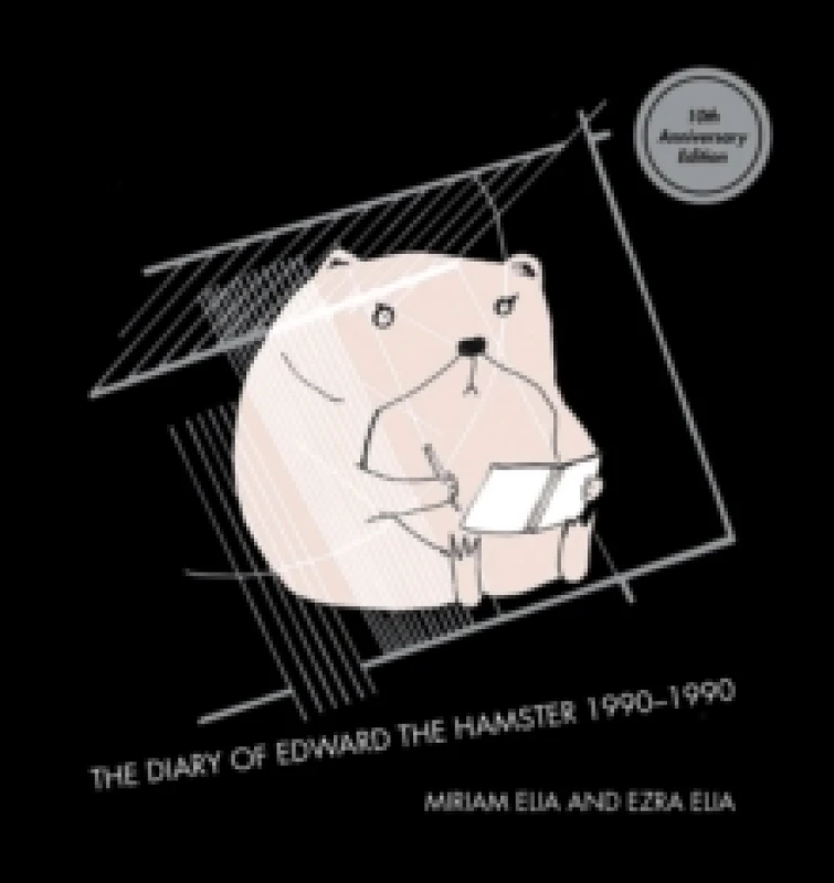 Image of The Diary of Edward the Hamster. Hardback. By Miriam Elia, Ezra Elia Books