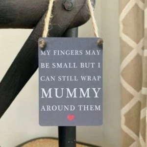 Image of Mummy Small Fingers Mini Metal Sign