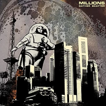 Image of Millions - Gather Scatter CD