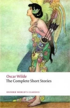 Image of The Complete Short Stories by Oscar Wilde Paperback