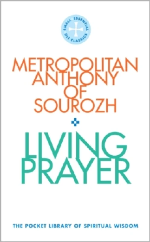 Image of Living Prayer. Paperback. By Metropolitan Anthony of Sourhoz Books