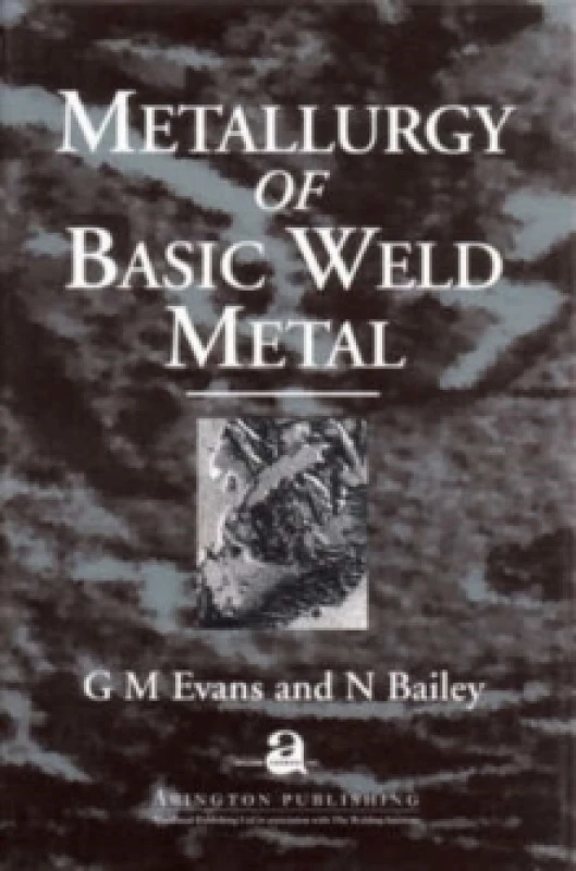 Image of Metallurgy of Basic Weld Metal Hardback