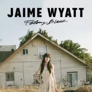 Image of Felony Blues by Jaime Wyatt CD Album