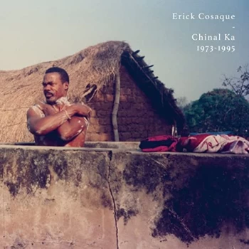 Image of Erick Cosaque - Chinal Ka 1973-1995 CD