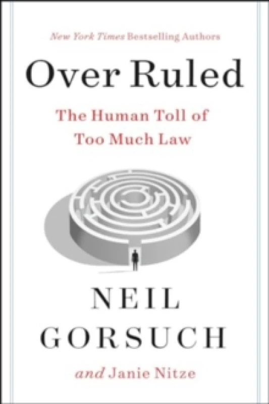 Image of Over Ruled. Hardback. By Neil M Gorsuch, Janie Nitze Books