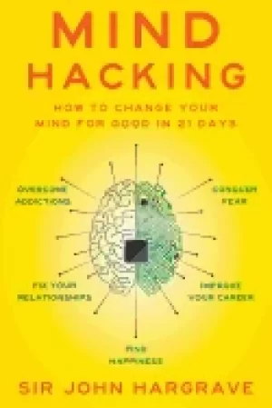 Image of mind hacking how to change your mind for good in 21 days