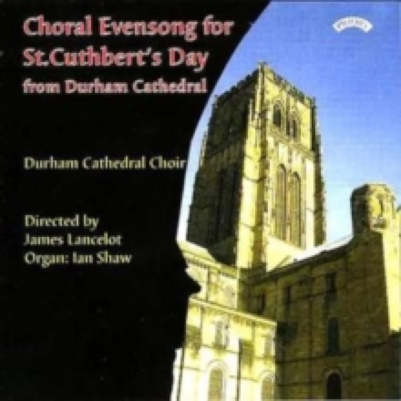 Image of Choral Evensong for St. Cuthbert's Day (Lancelot, Shaw) CD / Album