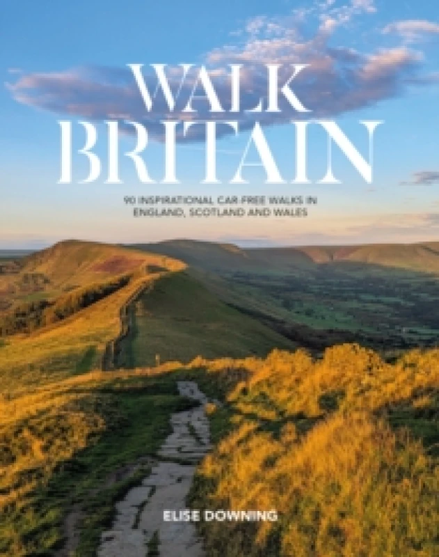 Image of Walk Britain : 90 inspirational car-free walks in England, Scotland and Wales Paperback / softback