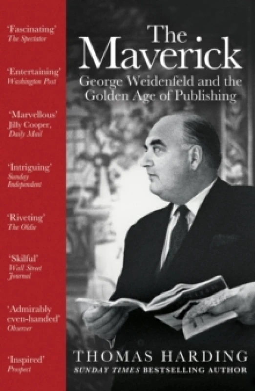 Image of The Maverick : George Weidenfeld and the Golden Age of Publishing Paperback / softback