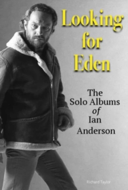 Image of Looking For Eden : The Solo Albums Of Ian Anderson Paperback / softback
