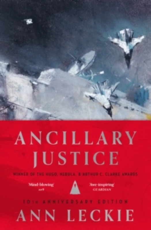 Image of Ancillary Justice. Hardback. By Ann Leckie Books